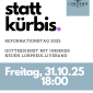 31.10. Lobpreis zum Reformationstag